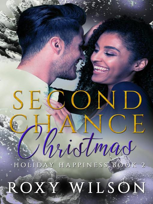 Title details for Second Chance Christmas by Roxy Wilson - Available